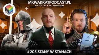 Plotki o Titanfall 3 i Apple VP2 MKwadrat #205: Hitman VR, South of Midnight, Timeless Film Festival