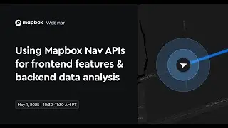 Mapbox Navigation APIs for App Features and Data Analysis