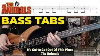 We Gotta Get Out Of This Place by The Animals - Bass Cover with Tabs Play-Along