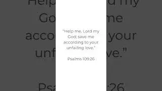 Bible Verse of the Day: Psalms 109:26