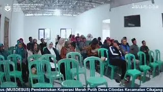 MUSDESUS Pembentukan Koperasi Desa Merah Putih Cibodas Kecamatan Cikajang Kabupaten Garut