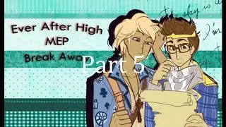 Ever After High★ MEP ★Break Away  [OPEN]