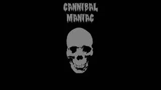 Cannibal Maniac - Eaten alive