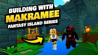Building with Makramee - Fantasy Island Part 6