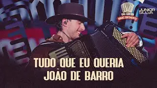 Junior Sillva - Tudo Que Eu Queria/ João de Barro 