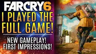 Far Cry 6 - I Played The FULL GAME Early! Here's My Honest Thoughts!  Review in Progress!