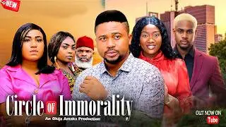 Just Released Now  CIRCLE OF IMMORALITY - Mike Godson/Clinton Joshua/Chinenye  - 2026 Nigerian Movie