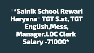 #sainikschool Rewari Haryana -TGT Social science, TGT English,Mess Manager,LDC Clerk 