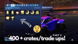 Opening up 400+ GOLDEN CRATES and trading up my ENTIRE inventory! Part 2