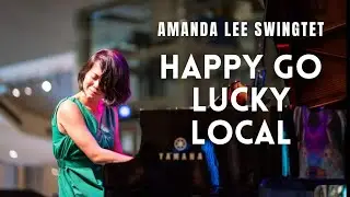 Happy Go Lucky Local - Amanda Lee Swingtet