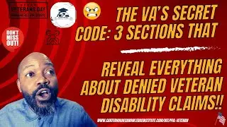 VA's Secret Code: The 3 Sections That Reveal Everything About a Denied Veteran Disability Claim