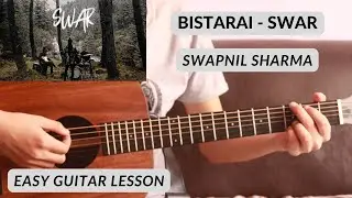 BISTARAI - SWAR | Guitar Lesson | Plucking & Chords