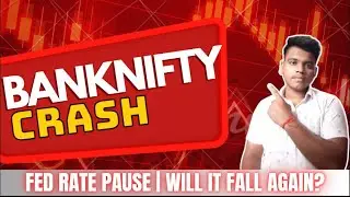 Bank Nifty Crash Why??|Fed rate Pause | FII and pro trader playing mind games with retailers