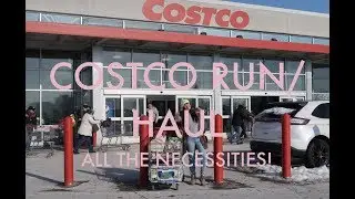 COSTCO RUN & HAUL! ALL THE NECESSITIES..IN AND OUT IN 30 MINS!