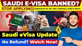 🚨 Saudi eVisa Update: Stop Applying Now! (Important for UK, USA, Pakistan, India & More)