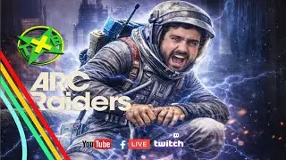 LIVE TXB ARC RAIDERS PC💚🕹😂