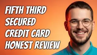 How To Build Credit With Fifth Third Secured Credit Card