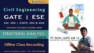 Civil engineering | Structural analysis - P04 for GATE | ESE | SSC JEN | RPSC AEN | JEN | Rinchtar