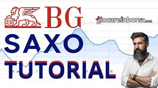 BG SAXO Tutorial: Guida alle Piattaforme di Trading Online