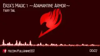 Fairy Tail OST II #22 - Erza's Magic 1 ~Adamantine Armor~