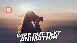 Wipe Out Text Animation In KineMaster