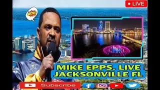 MIKE EPPS. LIVE JACKSONVILLE FL