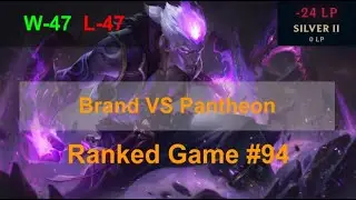 Ranked Game #94  /  Brand VS Pantheon Support