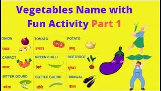 Vegetables Name With Fun Activity | Identify Vegetables by Pictures | Vegetables Name (Part1)