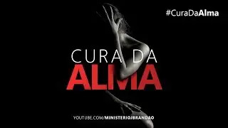 Cura da Alma #2 - Pr. Josué Brandão