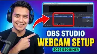 How To Add Your Webcam in OBS Studio 2026 (Beginner Tutorial For Facecam Setup)