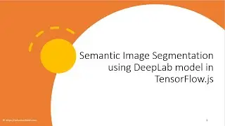 Semantic Image Segmentation in the browser using DeepLab - Part 1