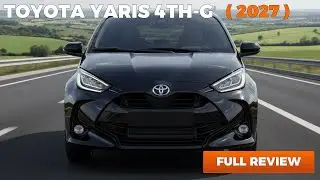 2027 Toyota Yaris &ndash; First Look, Interior & Exterior