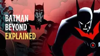 Batman Beyond&rsquo;s Origin Explained in Under 3 Minutes!