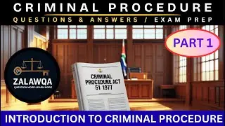 INTRODUCTION TO CRIMINAL PROCEDURE / Q&A /EXAM PREP