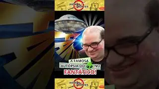 A FAMOSA AUT&Oacute;PSIA DO ET NO FANTASTICO!  #cortes #podcast #sacani #ci&ecirc;ncia #aliens