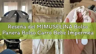 Rese&ntilde;a del MIMUSELINA Bolso Panera Bolso Carro Bebe Impermeable - Dise&ntilde;o Vers&aacute;til con Gran Capacidad