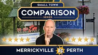 Merrickville vs Perth - Living in Ottawa