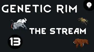 Genetic Rim Twitch Stream 13 - Gameplay Let's Play
