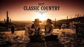 Heartfelt Classic Country Ballads &ndash; Heartwarming Country Ballads with Classic Country Feel