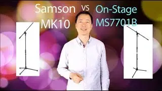 Samson MK10 vs On-Stage MS7701B Boom Mic Stand  Comparison