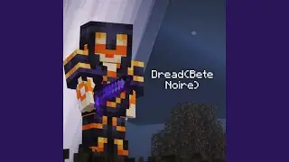 Dread(B&eacute;te noire)