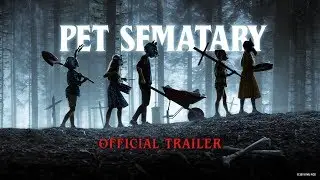 NGHĨA ĐỊA MA QUÁI | PET SEMATARY | KC: 05.04.2019