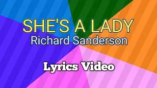 RICHARD SANDERSON - She's A Lady (Lyrics)