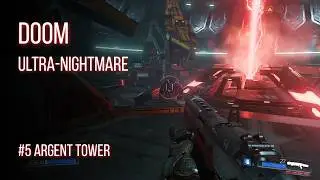 DOOM Ultra-Nightmare Ep.5: Argent Tower