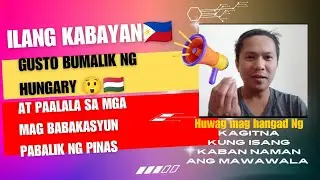 Hungary OFW/Ilang Kabayan Gusto Bumalik Ng Hungary bakit kaya?,at paalala sa mga mag babakasyun🇵🇭🇭🇺