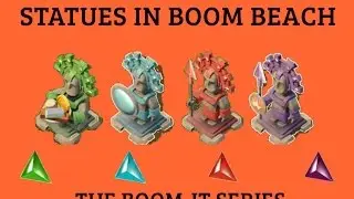 STATUES IN BOOM BEACH (THE BOOM IT SERIES)