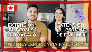 Extensión de Permisos de ESTUDIO Y TRABAJO | Recuperamos status legal en Canadá 🥳