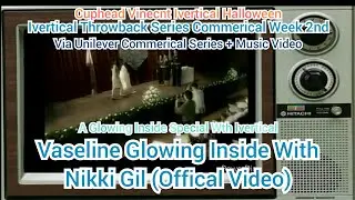 ITBSC Week 2nd Via UCS + Music Video Vaseline Glowing Inside With Nikki Gil (Offical Video)