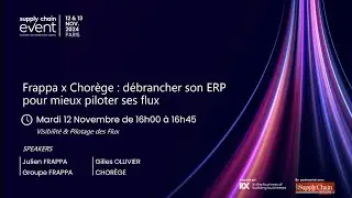 Supply Chain Event - Frappa x Chorège ： débrancher son ERP pour mieux piloter ses flux