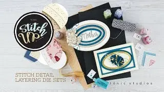 Tonic Introduces - Stitch Detail Layering Die Set